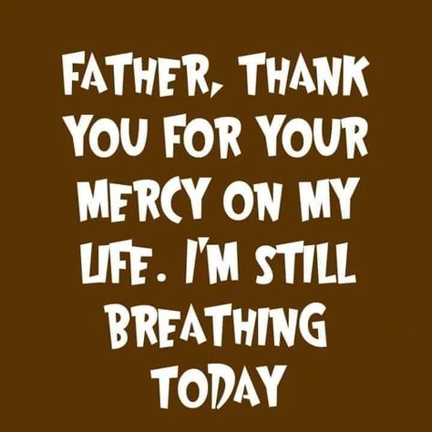 Use few seconds and thank God for another day. 💯🕯️✝️🙇🏿‍♂️🌎👑 Thank You For Another Day, Thank You God For Another Day, Thanking God For Another Day, Thank God For Another Day, Another Day Quote, Thank God For Life, Thank You God Quotes, Thank God Quotes, God Quotes