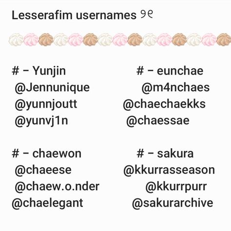 𝓛esserafim username inspofeel free to uselesserafim username inspo kpop Twice Usernames Ideas Kpop, Kpop Insta Username Ideas, Username Ideas Kpop Enhypen, Cute Usernames Kpop, Yunjin Username Ideas, Twice Username Ideas Kpop, Username Twitter Aesthetic, Lesserafim Username Ideas, Aesthetic Kpop Usernames Ideas