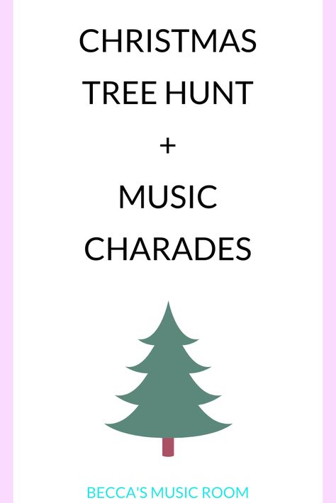 Christmas Tree Hunt and Music Charades - Becca's Music Room Christmas Music Games, Christmas Music Games For Kids, Christmas Music Activities For Kids, Christmas Piano Lesson Activities, Christmas Music For Kids, Christmas Music Lessons Elementary, Christmas Music Bingo, Winter Music Lessons For Elementary, Winter Music Activities