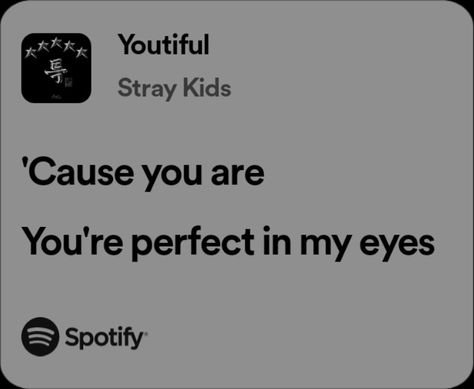 Cute Spotify Lyrics, Love Songs Spotify Lyrics, Kpop Love Lyrics, Youtiful By Skz, Spotify Love Lyrics, Spotify Love Songs, Skz Quotes Lyrics, Love Spotify Lyrics, Kpop Songs Lyrics