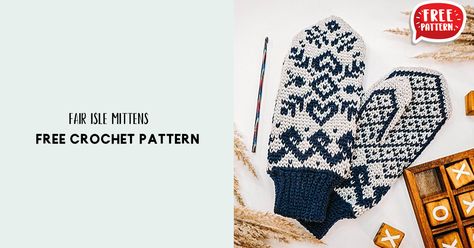 crochet Fair Isle Mittens free pattern - FREE Crochet Mittens Pattern for Beginners. Click to Get the Pattern #Mittens #crochetpattern #crochet Crochet Mitten Ornament Pattern Free, Couples Mittens Crochet Pattern, Crochet Mitten Decoration, Lined Crochet Mittens, Fair Isle Crochet Mittens, Crochet Mittens Pattern, Crochet Mittens, Mittens Pattern, Fair Isle