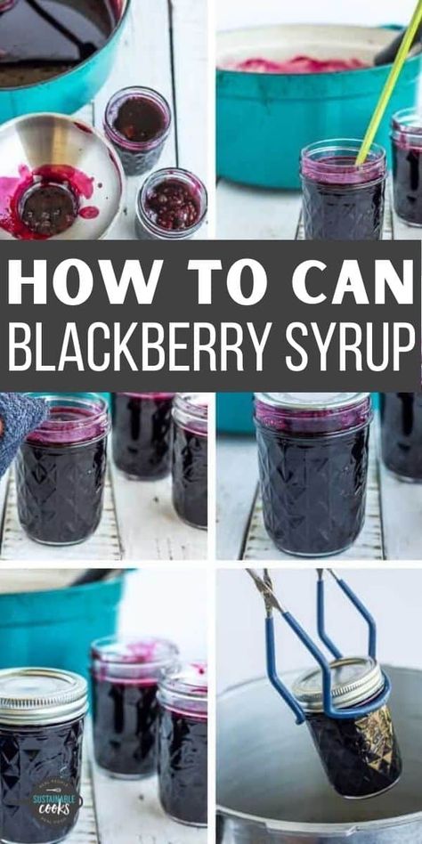 Blackberry Syrup Recipe, Canning Blackberries, Blackberry Pancakes, Blackberry Sauce, Freezing Fruit, Blackberry Syrup, Blackberry Recipes, Pancake Syrup, Homemade Syrup