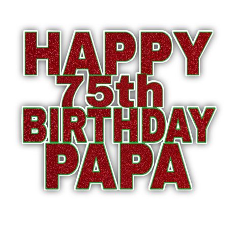 Happy 76th Birthday, Birthday Font, Happy Birthday Font, Birthday Wishes Songs, Happy 75th Birthday, 76th Birthday, Baby Cartoon Drawing, Birthday Wishes For Daughter, 75th Birthday