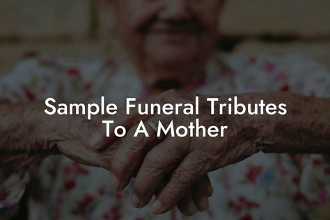 Sample Funeral Tributes To A Mother - Eulogy Assistant Mother Eulogy, Tribute To Mother, Eulogy Examples, Writing A Eulogy, Tribute To Mom, Cremation Services, Being Used Quotes, Spiritual Guides, To My Mother