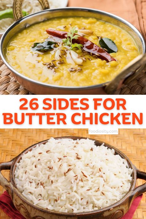 26 Sides For Butter Chicken (Easy & Authentic) - Foodiosity Side Dishes For Butter Chicken, Sides For Butter Chicken, Butter Chicken Side Dishes, Butter Chicken Easy, Lasagna Side Dishes, Basmati Rice Pilaf, Sides For Chicken, Cucumber Raita, Steak Side Dishes