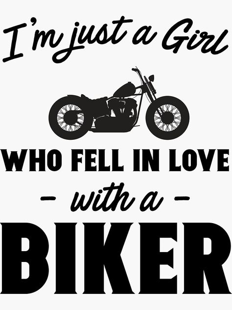 Biker Stickers, Girl Biker, I'm Just A Girl, Biker Quotes, Svg Images, Love My Man, Boyfriend Quotes, Biker Girl, Girl Stickers