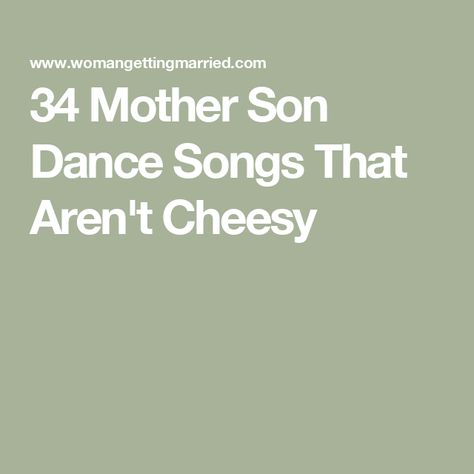 34 Mother Son Dance Songs That Aren't Cheesy Mother Of The Groom Dance Songs, Songs For Sons From Mother, Mom Son Wedding Dance Songs, Country Mother Son Dance Songs, Mom And Son Wedding Dance Songs, Fun Mother Son Wedding Dance Songs, Mother And Son Dance Songs Wedding, Songs For Mother Son Dance At Wedding, Mother Son Dance Songs Wedding Country