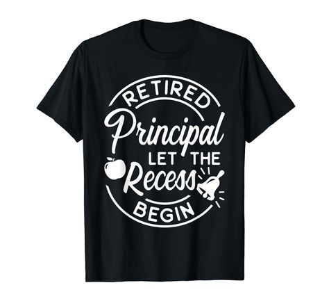 PRICES MAY VARY. Solid colors: 100% Cotton; Heather Grey: 90% Cotton, 10% Polyester; All Other Heathers: 50% Cotton, 50% Polyester Imported Pull On closure Machine Wash This Retired School Principal shirt with funny quote Recess are great retirement, graduation, end of year gifts for kindergarten, elementary, highschool principal retiring in 2019, 2020. Great Retired Principal clothing and apparel to wear on last day of school, vacation. Also perfect as teacher appreciation gift ideas for the be Principal Shirts Vinyl, Funny Principal Shirts, Retirement Shirt For Grandkids, Retirement Tee Shirts Funny, The Legend Has Retired Svg, Teacher Appreciation Gift Ideas, Appreciation Gift Ideas, School Vacation, School Principal