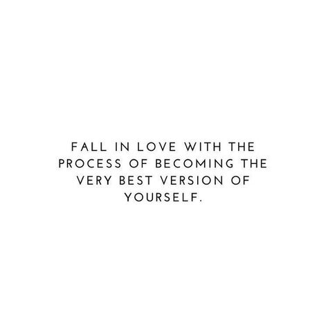 Fall in love with the process of becoming the very best version of yourself. Fall In Love With Studying, In Love With The Process, Path Quotes, Passion Quotes, Alchemy Symbols, Enjoy The Process, Nice Quotes, Dear Self Quotes, Dear Self