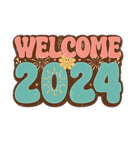 Welcome 2024 new year retro t shirt desi... | Premium Vector #Freepik #vector #red #sale #color #business Happy New Year 2024 Cake Topper, 2024 T Shirt Design, Welcome 2024 Design, 2024 Shirt Design, 2024 Tshirt Design, 2024 Year Logo, 2024 New Year Design, Welcome 2024, 2024 New Year