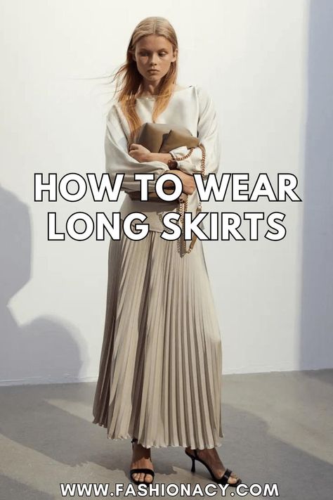 How to Wear Long Skirts Floor Length Skirt Outfit Casual, How To Pair Long Skirts, How To Wear Long Pleated Skirt, Long Pleated Skirt Outfit Formal, Long Skirt With Shirt Classy, Formal Long Skirt Outfit, Pleated Long Skirt Outfit Classy, Formal Maxi Skirt Outfit, How To Wear A Long Skirt