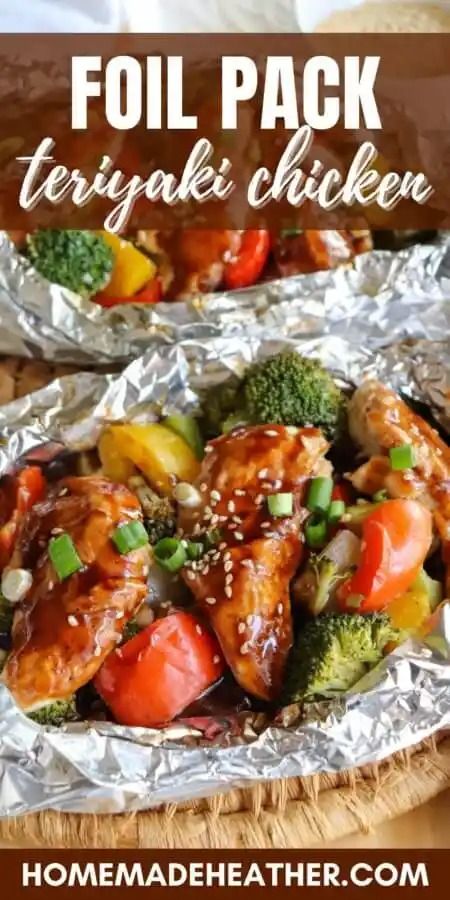 Teriyaki Chicken Foil Pack Recipe (Easy Dinner) » Homemade Heather Tin Foil Dinners Camping, Chicken Foil Pack, Veggies Sauce, Chicken In Foil, Chicken Foil Packs, Wrap Chicken, Tin Foil Dinners, Campfire Dinners, Foil Packet Potatoes