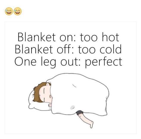 Blanket on too hot Blanket off too cold  One leg out perfect Being A Mom Quotes, Always In All Ways, Smiles And Tears, Teenager Posts Love, Teenager Posts Girls, Witty Sayings, Sweet Texts, Bad Memes, Math Homework