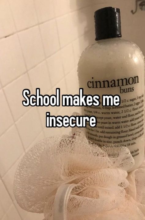 whisper, school, pretty, insecure, bath, shower Whisper Confessions Insecurities, Mood Pics School, Hair Insecurity, Whisper Confessions School, Body Insecure Quotes, Pretty Insecurities, Shower Whisper, Insecure Whispers, Whisper Background Photos