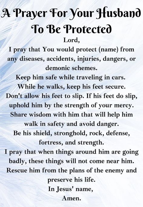 My Prayer For You, Prayer For Husband Protection, Prayer For A Husband Godly Man, Prayer For My Husband Protection, Encouraging Words For Husband, Prayer For Your Husband, Praying For Future Husband, Prayers For Your Husband, Pray For Your Husband