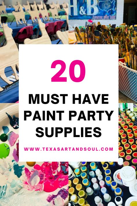 Must Have Paint Party Supplies Pin for Pinterest Puff And Paint Party, Paint Party Decorations For Adults, Paint Party Set Up, Hosting Paint Night Parties, Paint Your Partner Party, Paint Party Business, Sip And Paint Party Decorations, Paint And Praise Party Ideas, Puff And Paint Party Ideas