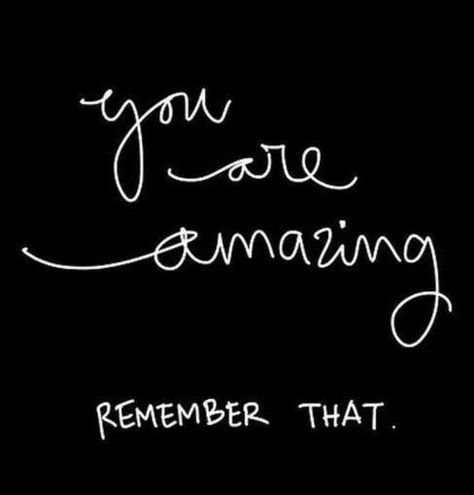 If you haven't been told today "You are amazing! Remember that, and you will always be!" #positivity #quote #positiveaffirmationsquotes Citation Force, Good Quotes, Great Inspirational Quotes, Free Your Mind, Prenatal Yoga, Super Quotes, Trendy Quotes, You Are Amazing, New Quotes