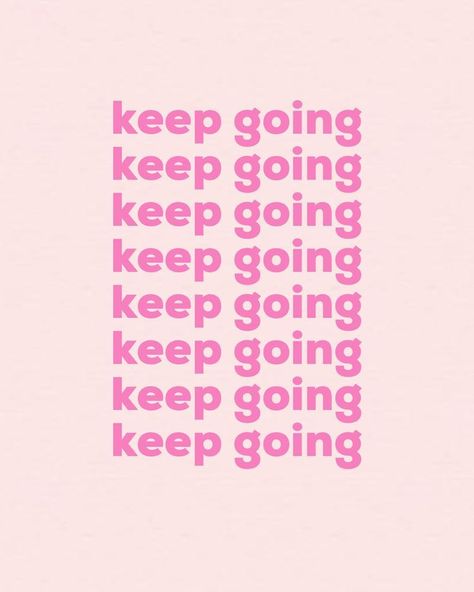 keep going quote Keep Going Quotes, Moon Quotes, Pink Quotes, Quote Backgrounds, Visual Statements, Happy Words, Art Prints Quotes, Fitness Motivation Quotes, Fitness Quotes