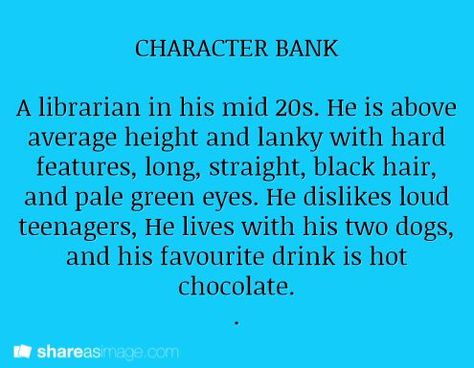 character bank Male Librarian, Young Snape, Harry Dresden, About Character, Character Prompts, Character Bank, Writing Things, Dialogue Prompts, Dream Man