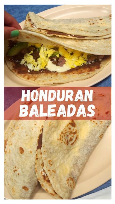 a dish showing a baleada recipe is shown. Baleadas are flour tortillas filled with many things like beans; they are a street food staple from Honduras. Honduran Food Recipes, Easy Honduran Recipes, Honduras Breakfast, Honduras Food Recipes, Baleadas Honduras Recipe, Honduran Baleadas, Baleadas Honduras, Latina Food, Honduras Recipes