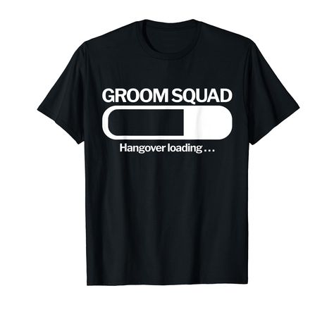 PRICES MAY VARY. If you are a groom or groomsman then these bachelor party shirts are sure to bring a smile to the face of you and team as plan to party before the big wedding day! These funny groom squad t shirts feature a loading image with the text 'Groom Squad - Hangover Loading' and make the ideal costume for a bucks night or stag party. Lightweight, Classic fit, Double-needle sleeve and bottom hem Groom Squad, The Big Wedding, Loading Image, Bachelor Party Shirts, Stag Party, Groom Groomsmen, Bach Party, Big Wedding, Groom And Groomsmen