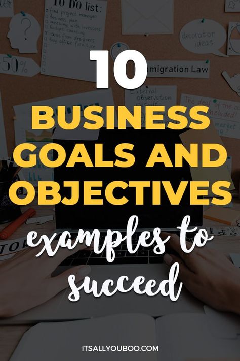 10 Business Goals and Objectives Examples to Help You Succeed with hands typing on computer Business Objectives Ideas, Business Goals Examples, Business Objectives Template, Company Goals And Objectives, Career Goals Examples, Business Definition, Sales Goals, Motivation Speech, Business Objectives