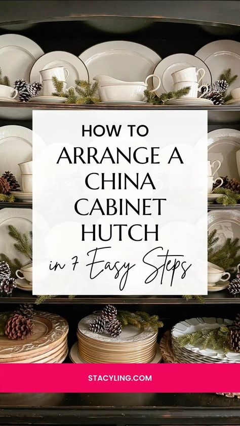 Looking for ways to arrange a china cabinet and hutch? Learn how to style shelves with an uncluttered cozy look in 7 easy steps.#chinacabinet #chinacabinetredo #chinacabinetmakeover #chinacabinetdecor #chinacabinetdisplayhowtoarrange #chinacabinetdisplay #chinacabinetdecoratingideas #hutchmakeover #hutchdecoratingideas #hutchdecor #diyhomedecor #diyhomedecorideas #winterdecor Boho China Cabinet Display, Styling A China Cabinet, Dining Hutch Makeover, Decorate Dining Room, China Hutch Display, China Cabinet Decor, Farmhouse China Cabinet, China Hutch Decor, China Cabinet Hutch