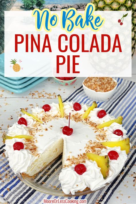 This light, airy and tropical flavored No Bake Pina Colada Pie is the perfect chilled dessert for celebrating summer. The buttery graham cracker crust holds the creamy pineapple, coconut, and rum-flavored filling that's garnished with whipped cream and maraschino cherries. Serve this easy dreamy dessert to rave reviews! via @Mooreorlesscook Pina Colada Pie Kardea Brown, Key Lime Pie Cheesecake Pina Colada, Pina Colada Recipe Desert, No Bake Pina Colada Pie, Pina Colada Pie No Bake, Pina Colada Fudge, Pina Colada Pie, Hawaiian Pie, Work Treats