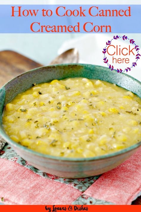 Easy directions for how to cook canned creamed corn and make it delicious. Doctor it up to taste like a country home, healthy, ready for dinner in minutes.  Tastes like Paula Deen and Pioneer Woman worked together on this one!  #creamedcorn #easyholidayrecipe #recipe s #cornrecipe via @loavesanddishes Recipe Using Canned Cream Corn, Can Creamed Corn Recipe, Can Cream Corn Recipe, Creamed Corn Soup Recipes, Canned Cream Corn Recipe Easy, Canned Cream Corn Recipes, Creamed Corn Soup, Canned Creamed Corn, Creamed Corn Recipe Easy