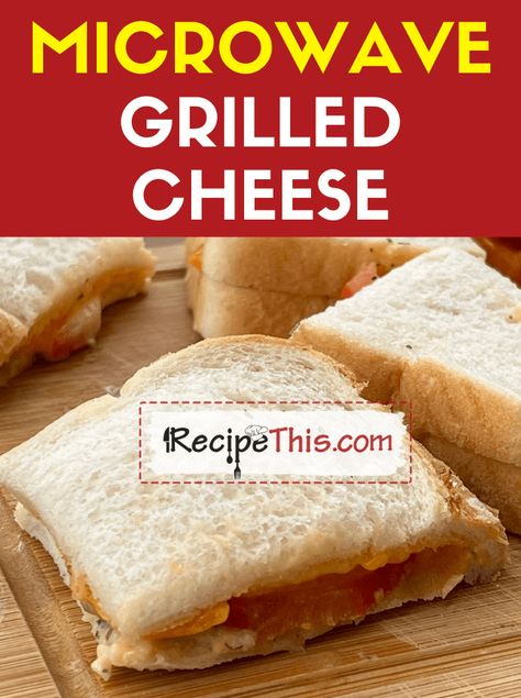 Recipe This | Microwave Grilled Cheese Microwave Grilled Cheese, Grilled Cheese Recipes Easy, Easy Grilled Cheese, Grill Cheese, Grilled Cheese Recipe, Making Grilled Cheese, Microwave Grill, Best Grilled Cheese, Soup Maker