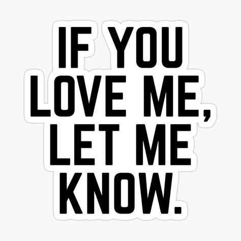 I Know Quotes, Romantic Words, Let Me Love You, Just Love Me, You Love Me, Love Me Like, Love Me Quotes, Couple Images, Cute Love Couple Images