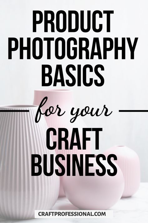 How To Photograph Your Products, Photo Set Up For Products, Product Photography Guide, Photography Of Products Ideas, Product Photography Settings, How To Take Professional Product Photos, Craft Product Photography Ideas, Product Lighting Photography, How To Product Photography