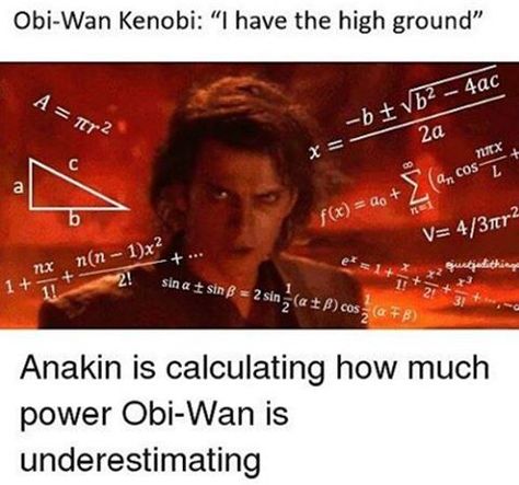 It also looks like he's calculating how much of his own power he is overestimating I Have The High Ground, Force Ghost, Anakin Obi Wan, Prequel Memes, High Ground, Star Wars Jokes, Movie Memes, Star Wars Pictures, Star Wars Fandom