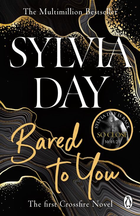 Bared to You (Crossfire, #1) by Sylvia Day | Goodreads Bared To You Sylvia Day, His Touch, Crossfire Series, 2023 Books, Sylvia Day, Day Book, Famous Books, First Novel, Romance Novels