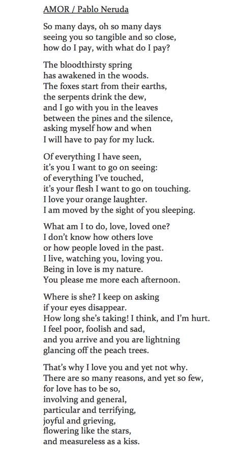 Amor Pablo Neruda / love poem Love Poems In English, Pablo Neruda Love Poems Poetry, Pablo Neruda Love Poems, Pablo Neruda Poems, Pablo Neruda Quotes, Neruda Love Poems, Hard Words To Say, Neruda Quotes, Poems In English