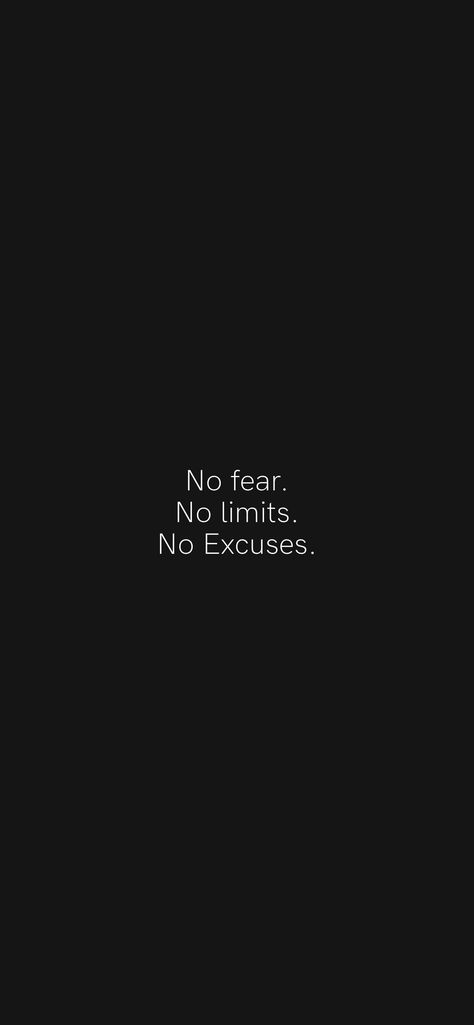 No One Is Coming To Save You Get Up, No Limits Quotes, Future Cpa, No Excuses Quotes, Limit Quotes, Fear Tattoo, Motivational Wallpaper Iphone, Excuses Quotes, Fear No Man