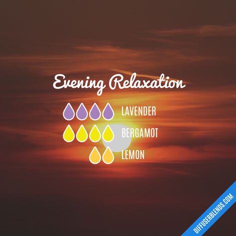 Evening Relaxation — Essential Oil Diffuser Blend Relaxing Essential Oils, Essential Oils For Babies, Eo Blends, Essential Oil Combinations, Essential Oils Blends, Doterra Essential Oils Recipes, Essential Oil Diffuser Blends Recipes, Young Living Essential Oils Recipes, Essential Oils Guide