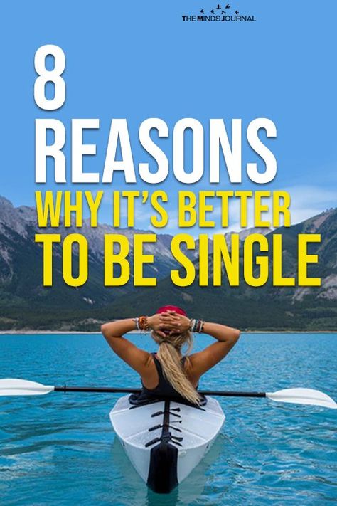 Why Its Better To Be Single, Choosing To Be Single, Reasons To Stay Single, Reasons To Be Single, Better To Be Single, Single Is Better, Being Single Is The Best, Single Is The Best, I Love Being Single