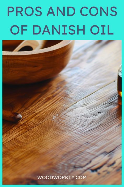 Explore the advantages and disadvantages of using Danish oil for wood finishing! Learn about its benefits, drawbacks, and considerations to make informed decisions in your woodworking projects. Get insights with Woodworkly. #DanishOil #WoodFinishing Danish Oil Finish, Wood Finishing, Advantages And Disadvantages, Tung Oil, Danish Oil, Household Furniture, Dark Walnut, Natural Oils, Types Of Wood