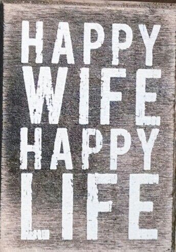 Happy wife happy life Happy Wife Happy Life Quotes, Happy Life Quotes, Happy Wife Happy Life, Happy Wife, Always You, Happy Life, Vision Board, Life Quotes, Humor