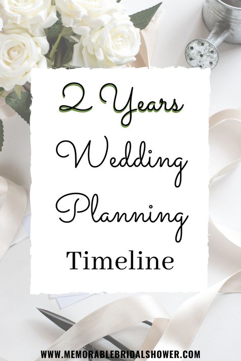 Wedding Timeline 2 Year, 1 Year Before Wedding, 2 Year Engagement Timeline Wedding Planning Checklist, Two Year Engagement Timeline, Two Year Wedding Planning Timeline, Timeline After Engagement, Planning Wedding Timeline, Bujo Wedding Planning, Wedding Planning Must Haves