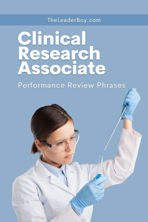 Clinical Research Associate Performance Review Phrases Clinical Research Associate, Performance Review Phrases, Performance Reviews, New Year New Me, Clinical Research, Leadership Skills, Leadership