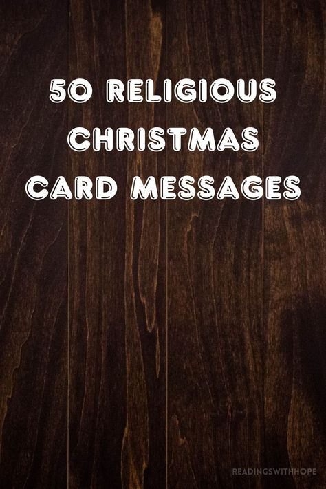 Embrace the true spirit of Christmas with 50 religious Christmas card messages that inspire hope and faith during the holiday season. Christian Sayings For Christmas Cards, Religious Christmas Card Sentiments, Christmas Card Sentiments Christian, Christmas Inspirational Messages, Christmas Card Words Messages, Christian Christmas Card Quotes, Bible Verse For Christmas Card, Christmas Greetings Messages Christian, Christmas Card Verses Free Printable