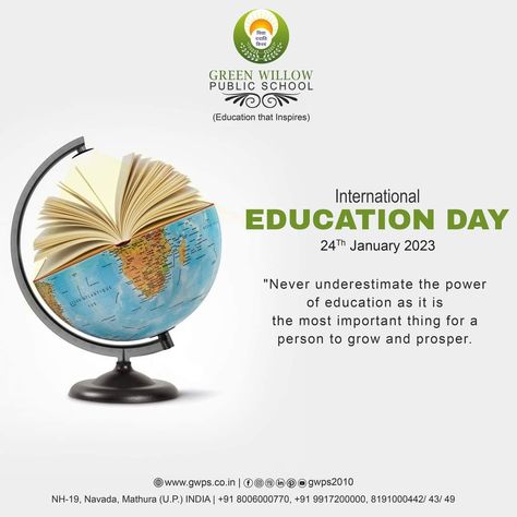 "Never underestimate the power of education as it is the most important thing for a person to grow and prosper. International Education Day #InternationalEducationDay #admissionopen #gwps #bestschoolinmathura #school #bestschool #mathura #cbse #greenwillow International Education Day Creative Ads, Education Day Creative Ads, International Education Day, International Day Of Education, International Students Day, Power Of Education, Education Day, Digital Marketing Quotes, Real Estate Marketing Design