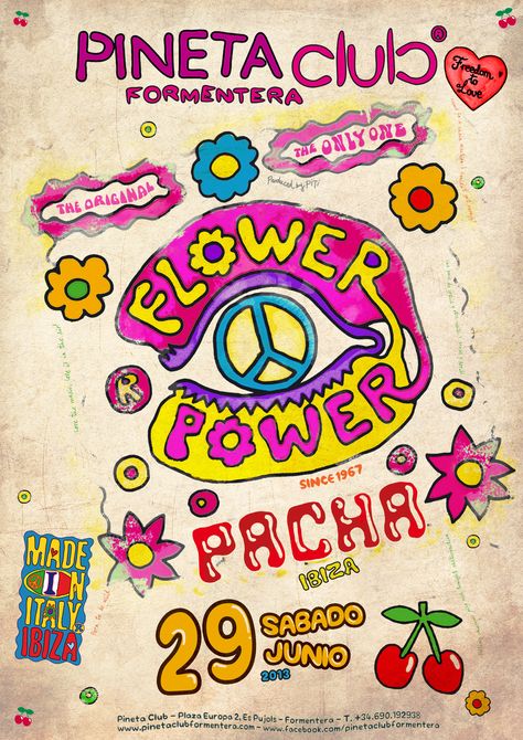 uploaded to Pacha Flower Power Posters Board by Gillian Allen june 2013 Ibiza Clubs, Global Village, Club Poster, Welcome To The Party, House Music, Poster Board, Rolling Stones, Ibiza, Flower Power