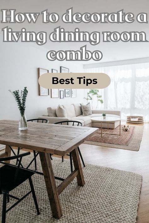 Effective tips on how to decorate a living dining room combo Living Room And Dining Room Together, Dining And Living Room Combo, Living Room Dining Room Combo Layout, Combined Living And Dining Room, Small Living Dining, How To Decorate Living Room, Living Dining Room Combo, Rectangle Living Room, Kitchen Dining Room Combo