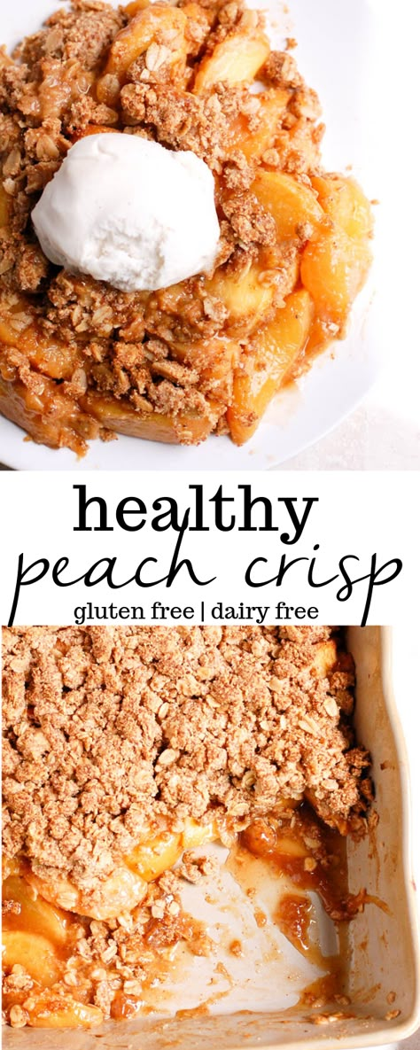 Healthy Peach Crisp, Peach Crisp Recipe, Peach Crisp, Peach Desserts, Summer Picnics, Fresh Peaches, Gluten Free Desserts Recipes, Dairy Free Dessert, Peach Recipe