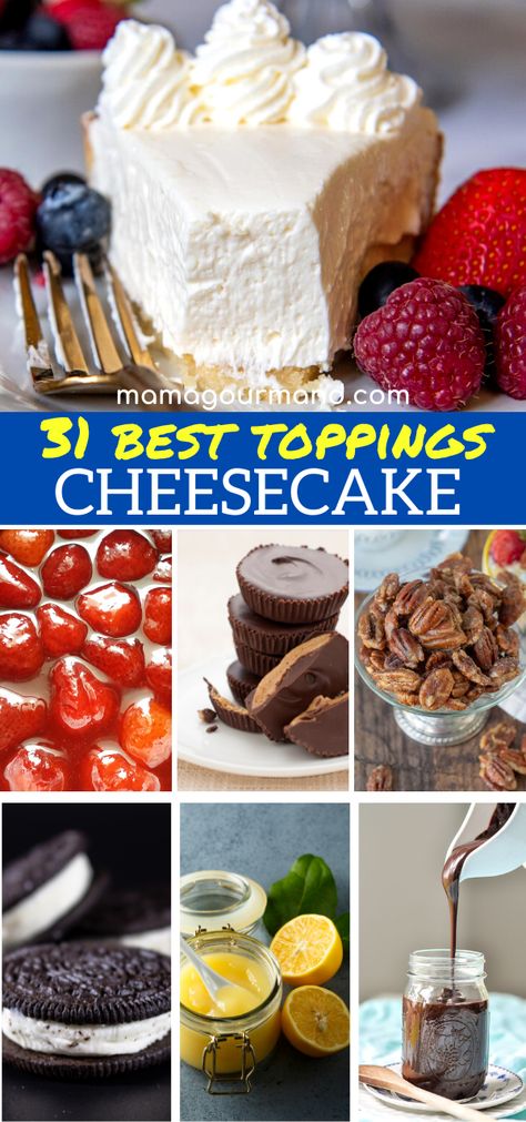 Cheesecake Toppings Chocolate, Decorate A Cheesecake Ideas, Grooms Cheesecake Table Ideas, Cheesecakes Toppings, Best Cheesecake Toppings, Decorating A Cheesecake Ideas, Toppings For Mini Cheesecakes, Cheesecake Bar Toppings, Cheesecake Topping Ideas Fruit