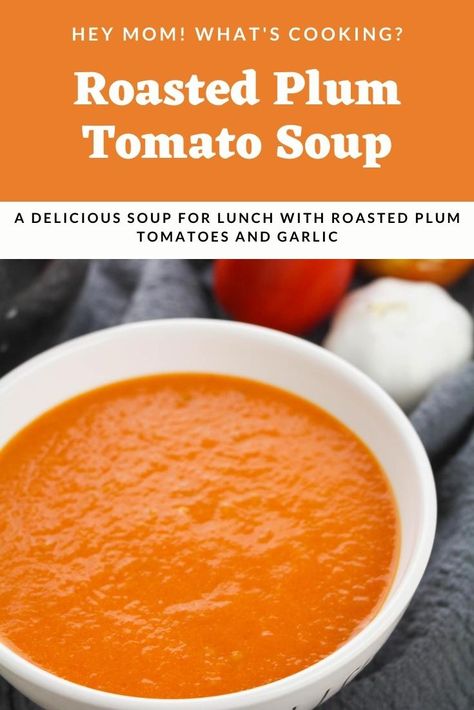 Easy to make roasted plum tomato soup recipe with onions and garlic. Can be made and frozen perfect for rainy day comfort food. Family Lunch Recipes, Tomato Soup From Scratch, Roast Tomato Soup Recipe, Canned Plums, Roasted Red Pepper Soup, Tomato Soup Homemade, Roasted Tomato Soup, Tomato Soup Recipes, Vegetable Puree