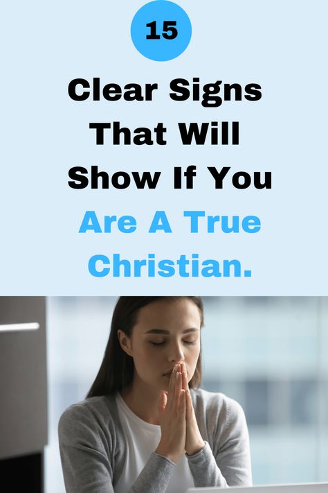 15 Signs Of A True Christian [That Hypocrites Can’t Copy] - SaintlyLiving What Is A Christian, Jesus Facts, Christian Advice, Fake Christians, Christian Articles, Study Stuff, Godly Life, Way To Heaven, Worship Leader